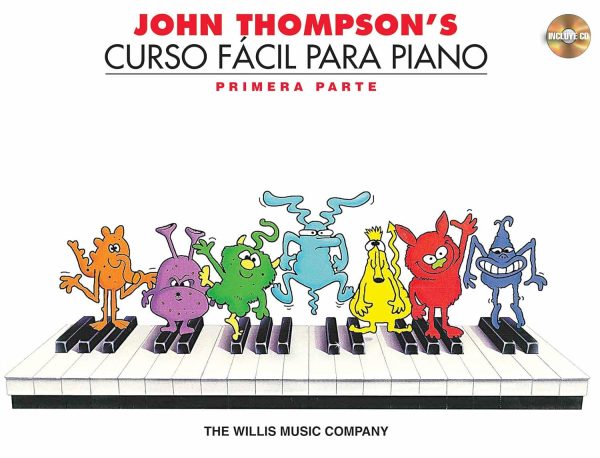 Curso Facil Para Piano de John Thompson (El curso de piano más fácil en español de John Thompson, Parte 1)Libro/Audio en línea