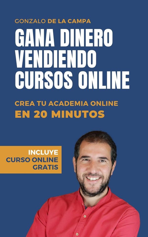 Gana Dinero Vendiendo Cursos Online: Crea una Academia Online con WordPress en 20 minutos (Vivir en sábado) (Spanish Edition)