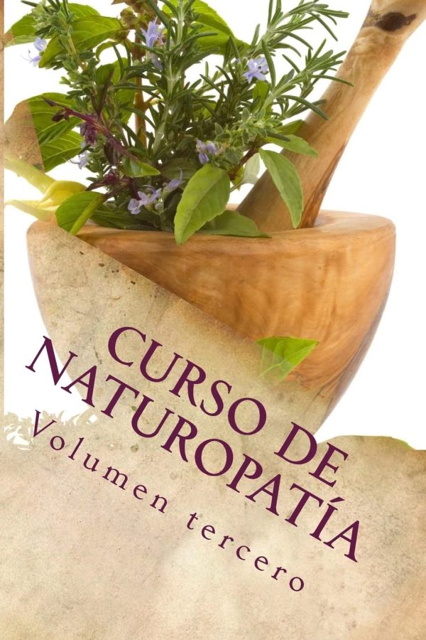 Curso de NATUROPATÍA: Volumen tercero (Cursos formativos) (Spanish Edition)